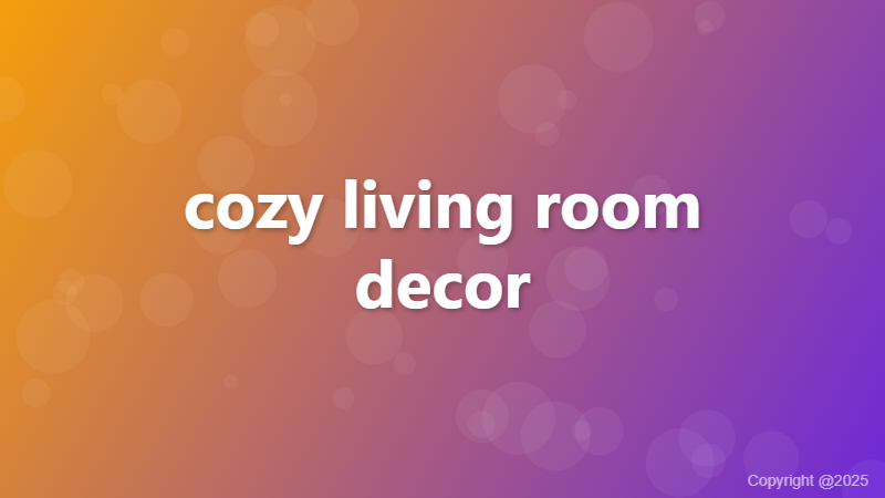 cozy living room decor