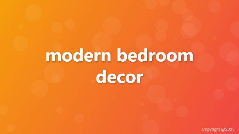 modern bedroom decor